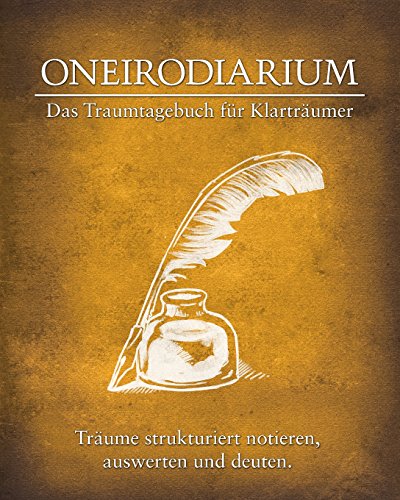 Beispielbild fr Oneirodiarium, Farbe Gelb: Das Traumtagebuch Fr Klartrumer zum Verkauf von Revaluation Books