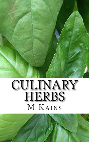 Imagen de archivo de Culinary Herbs: Their Cultivation Harvesting Curing and Uses a la venta por THE SAINT BOOKSTORE