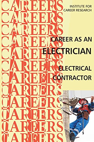 9781511962834: Career as an Electrician: Electrical Contractor