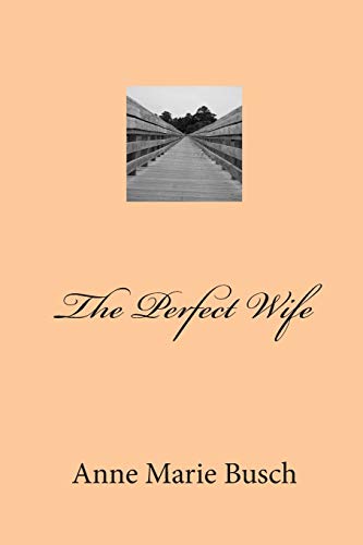 Imagen de archivo de The Perfect Wife a la venta por THE SAINT BOOKSTORE