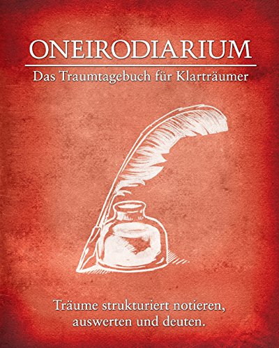 Beispielbild fr Oneirodiarium, Farbe Rot: Das Traumtagebuch Fr Klartrumer zum Verkauf von Revaluation Books