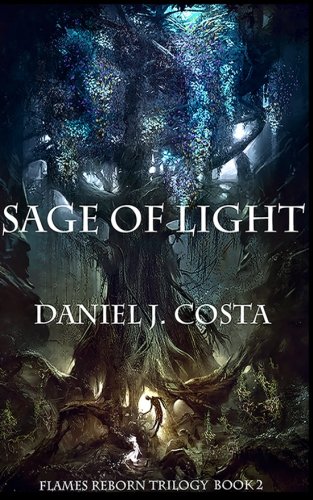 Stock image for Sage of Light (The Flames Reborn Trilogy) (Volume 2) for sale by The Book Cellar, LLC