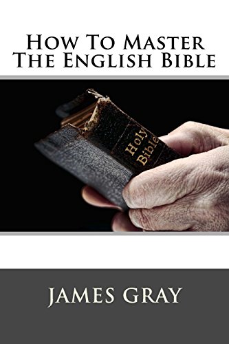 9781511973335: How To Master The English Bible