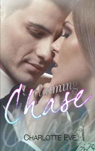 Imagen de archivo de Claiming Chase (A Stepbrother Romance) a la venta por Revaluation Books