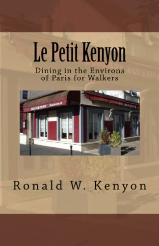 9781511975285: Le Petit Kenyon: Dining in the Environs of Paris for Walkers