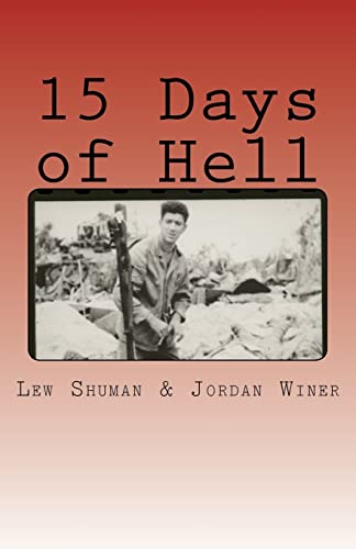 Stock image for 15 Days of Hell: One Man's Battle for Peleliu for sale by SecondSale