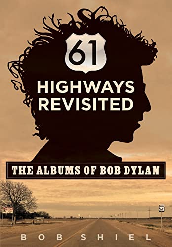 9781511980258: 61 Highways Revisited: The Albums of Bob Dylan