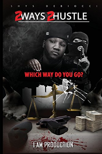 9781511983648: 2 Ways 2 Hustle: Which Way Do You Go?