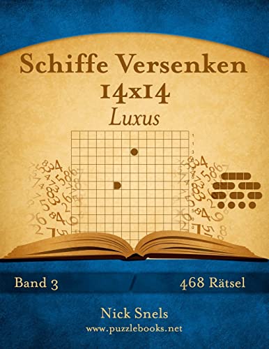 Stock image for Schiffe Versenken 14x14 Luxus - Band 3 - 468 Rtsel for sale by medimops