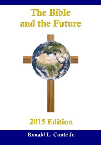 Stock image for The Bible and the Future: 2015 edition for sale by Revaluation Books