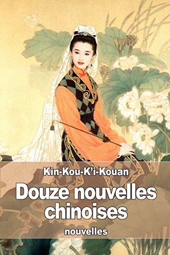 Stock image for Douze nouvelles chinoises for sale by THE SAINT BOOKSTORE
