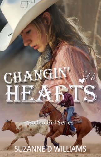 9781512004014: Changin' Hearts: 2 (Rodeo Girl Series)
