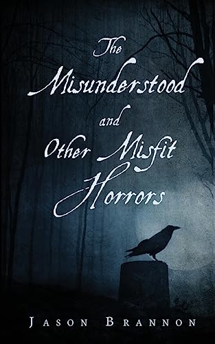 9781512009088: The Misunderstood and Other Misfit Horrors