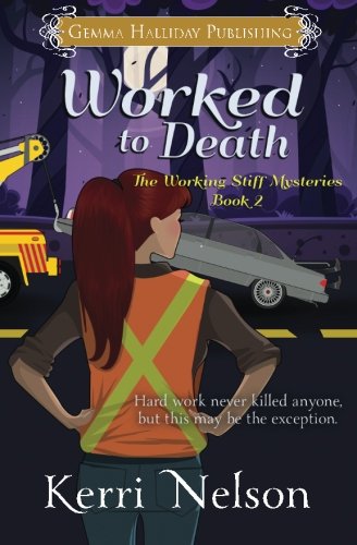 9781512009354: Worked to Death: Volume 2 (Working Stiff Mysteries)