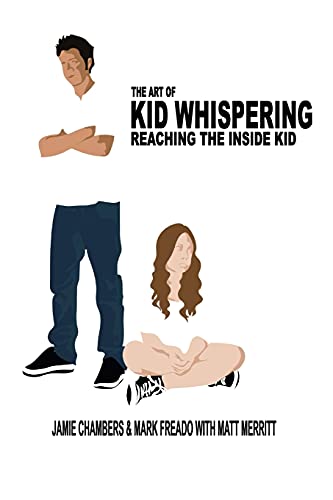 Stock image for The Art of Kid Whispering: Reaching the Inside Kid. for sale by Zoom Books Company