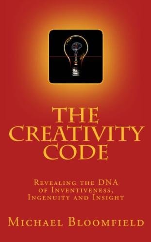 Stock image for The Creativity Code: Revealing the DNA of Inventiveness, Ingenuity and Insight for sale by Reuseabook
