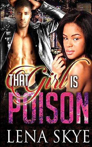 9781512023329: That Girl Is Poison (Aftican American Urban Romance)