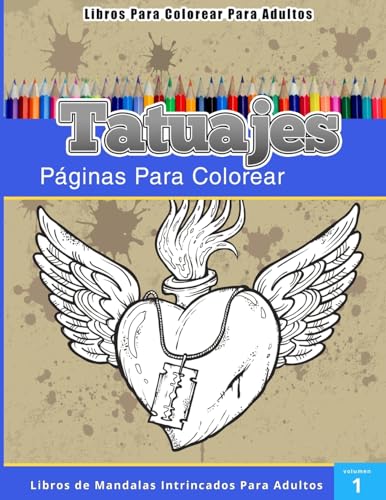 9781512025248: Libros Para Colorear Para Adultos: Tatuajes (Paginas Para Colorear-Libros De Mandalas Intrincados Para Adultos) (Spanish Edition)