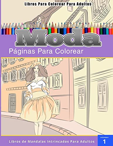 9781512025279: Libros Para Colorear Para Adultos: Moda (pginas para colorear-Libros De Mandalas Intrincados Para Adultos) (Spanish Edition)