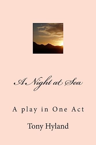 Stock image for A Night at Sea: A play in One Act for sale by WorldofBooks