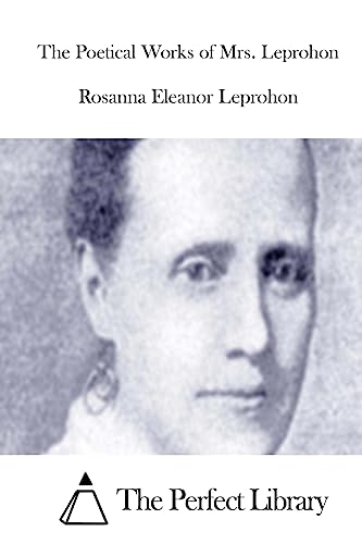 9781512033632: The Poetical Works of Mrs. Leprohon