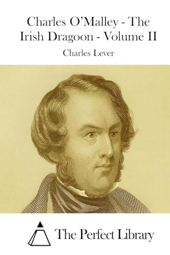 Charles O'Malley - The Irish Dragoon - Volume II - Lever, Charles