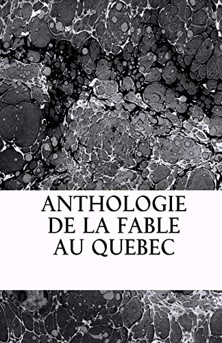 Imagen de archivo de Anthologie De La Fable Au Quebec a la venta por Revaluation Books