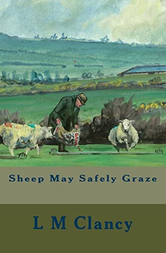 Stock image for Sheep May Safely Graze for sale by THE SAINT BOOKSTORE