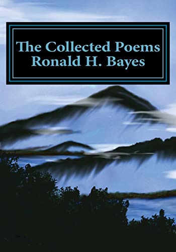 Beispielbild fr The Collected Poems Ronald H. Bayes zum Verkauf von Lucky's Textbooks