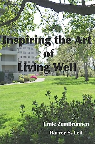 Stock image for Inspiring the Art of Living Well: Vivid recollections of important memories and notable events during the long lives of seniors whose home is indeed Inspiring the Art of Living Well for sale by THE SAINT BOOKSTORE