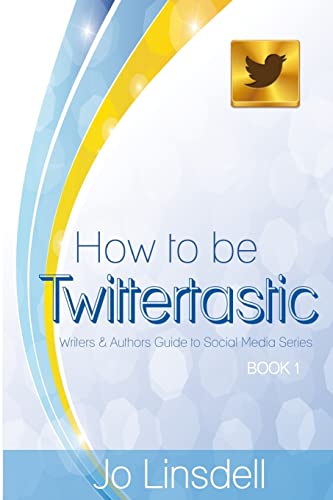 Beispielbild fr How to be Twittertastic zum Verkauf von THE SAINT BOOKSTORE