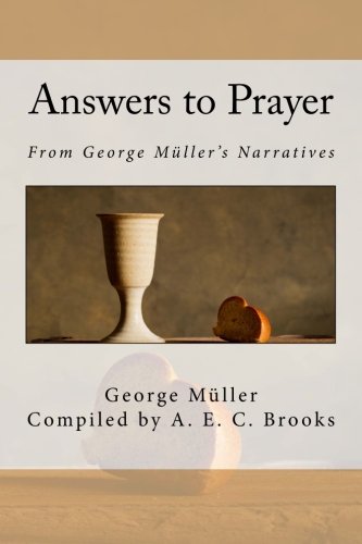 Beispielbild fr Answers to Prayer: From George Müller's Narratives zum Verkauf von Half Price Books Inc.