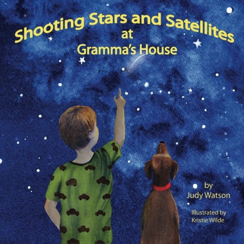 9781512059731: shooting stars and satellites at gramma's house