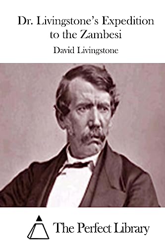 Beispielbild fr Dr. Livingstone's Expedition to the Zambesi zum Verkauf von THE SAINT BOOKSTORE