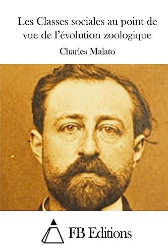 Beispielbild fr Les Classes sociales au point de vue de l'volution zoologique (French Edition) zum Verkauf von California Books