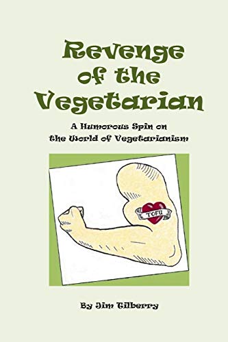 Stock image for Revenge of the Vegetarian: A Humorous Spin on the World of Vegetarianism for sale by HPB-Red