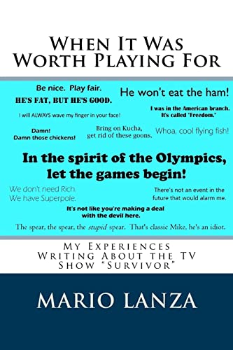 Beispielbild fr When It Was Worth Playing For: My Experiences Writing About the TV Show "Survivor" zum Verkauf von WorldofBooks