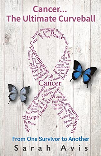 9781512071825: Cancer...The Ultimate Curveball: From One Survivor to Another