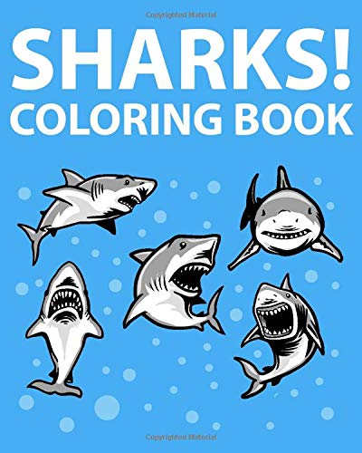 9781512073317: Sharks! Coloring Book: 30 Illustrations For Your Child To Color, With A Fun Shark Fact On Each Page!