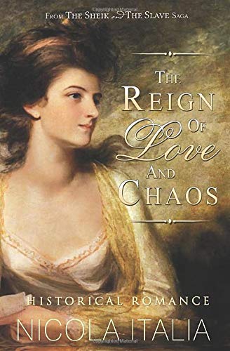 Stock image for The Reign of Love and Chaos (The Sheik and the Slave Saga) for sale by SecondSale