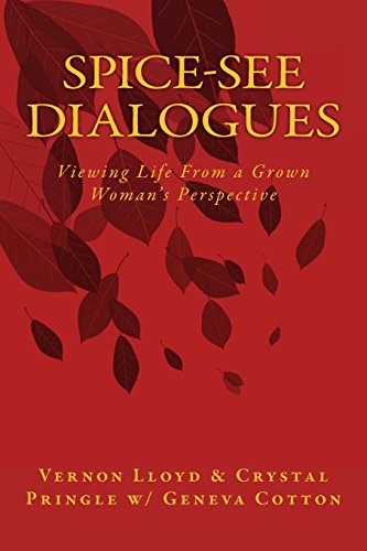 9781512080933: SPICE-SEE Dialogues: Viewing Life From a Grown Woman's Perspective: Volume 1 (SPICE-SEE Collection)