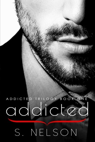 Stock image for Addicted (Addicted Trilogy) for sale by SecondSale