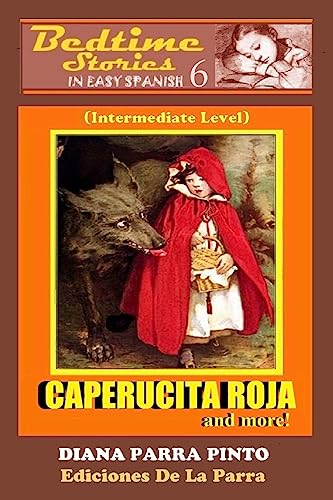 Beispielbild fr Bedtime Stories in Easy Spanish 6 CAPERUCITA ROJA and more zum Verkauf von PBShop.store US