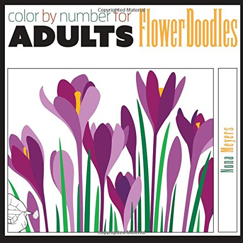 Beispielbild fr Color By Number For Adults: Flower Doodles zum Verkauf von AwesomeBooks