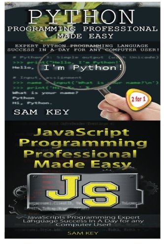 Beispielbild fr Python Programming Professional Made Easy & JavaScript Professional Programming Made Easy zum Verkauf von THE SAINT BOOKSTORE
