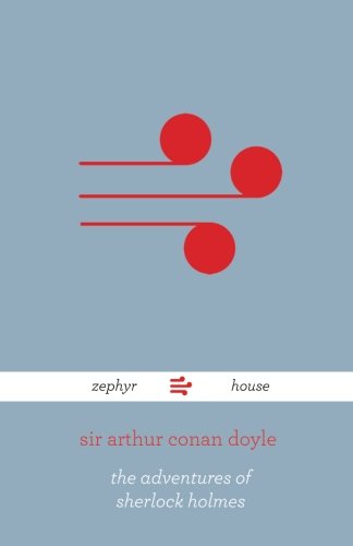 9781512097542: The Adventures of Sherlock Holmes: Volume 1 (Zephyr House Classics)