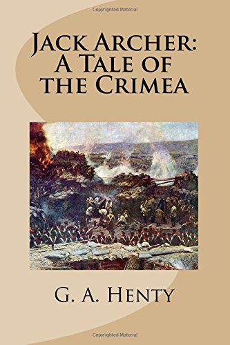 Stock image for Jack Archer: A Tale of the Crimea for sale by Revaluation Books