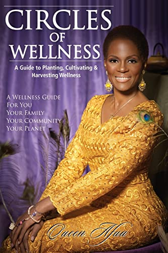 9781512098662: Circles of Wellness: A Guide to Planting, Cultivating and Harvesting Wellness