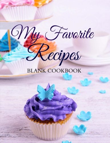 Imagen de archivo de My Favorite Recipes: Blank Cookbook: Volume 10 (Beautiful Blank Recipe Books ) a la venta por Revaluation Books