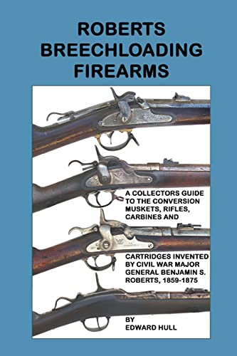 Imagen de archivo de Roberts Breechloading Firearms a la venta por Cronus Books